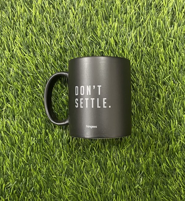 Don't Settle Black Mug